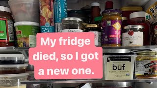 My fridge died, so I got a new one.