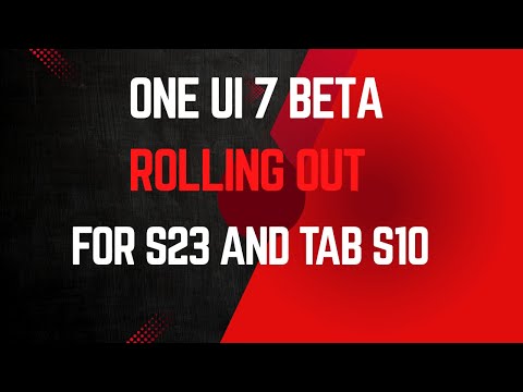 One UI 7 Beta Coming To Even More Devices Even The Tab S10!