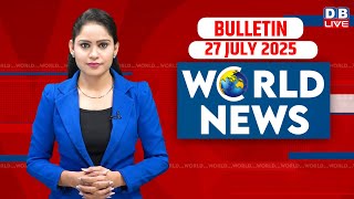 World News | ख़बरें विदेश की | 27 July 2025 | Donald Trump | International News | iran news| Syria |