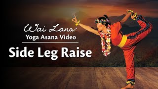 Wai Lana Yoga : Side Leg Raise