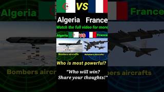 Bombers Aircrafts comperison 😱🛩️💥 Algeria vs France#shorts #shortsfeed #trending #shorts #viral