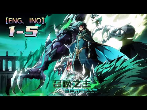 Multi sub💥💥💥【召唤之主！当异变降临人间】第1-5集 |无敌的我会出手 1080P #次元动漫