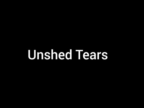 Unshed Tears | Poetry | Poem