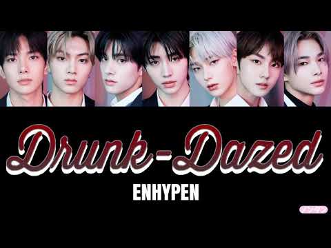 【 カナルビ / 日本語字幕 / 歌詞 】Drunk-Dazed - ENHYPEN (엔하이픈)