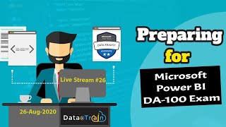 DA-100 PowerBI Exam Preparation (Day 26 of 31) Microsoft Certified: Data Analyst Associate