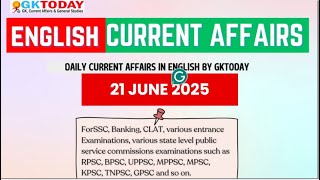 🎯 21 June, 2025 GKToday ENglish Current Affairs