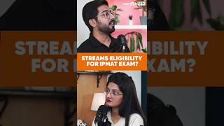 IPMAT Stream Eligibility? Streams Eligible to Write IPMAT Exam #shorts #ipmat2024