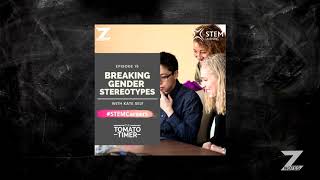 Breaking Gender Stereotypes | ZNotes: The Tomato Timer #15