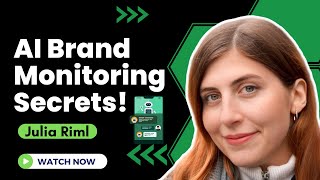 AI Brand Monitoring Strategies for Marketers | Julia Riml | 10xMarketer