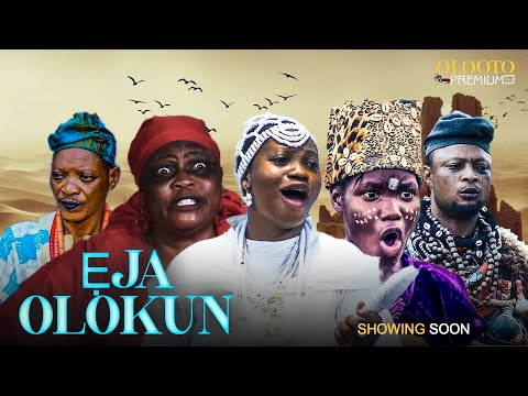 Eja Olokun Yoruba Movie 2025 | Official trailer | Showing Next On 13th of June, On Olooto premium+