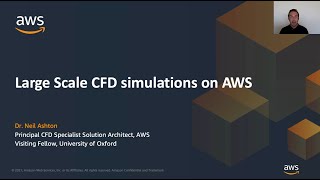 Large-Scale CFD Simulations on AWS | AWS Events