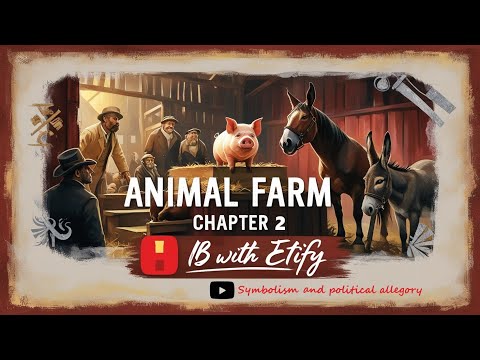 Animal Farm  - Chapter 2: Analyzing Orwell's Hidden Symbolism and Allegory #ibdp #literature #orwell