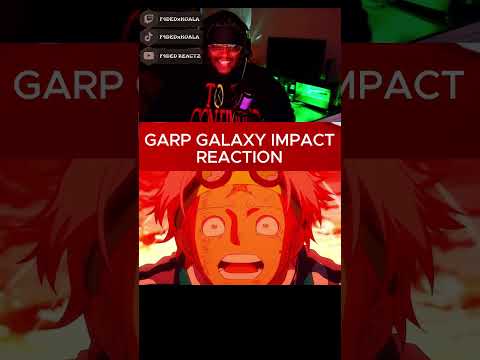 FIRST TIME WATCHING GARP GALAXY IMPACT reaction.  #onepiece #luffyanime