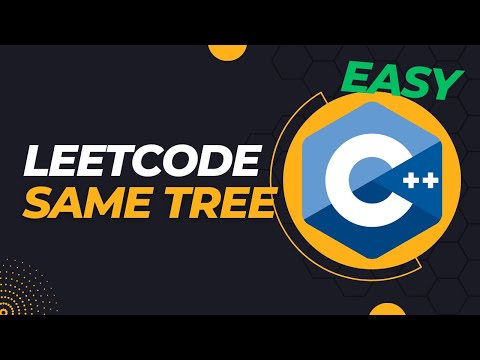 LeetCode - Same Tree - C++