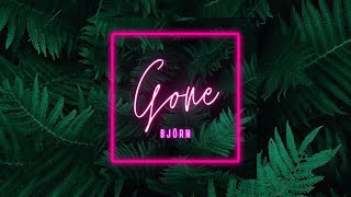 Björn - Gone (Dancehall Reggae Pop Hit 2024)