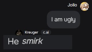 Convincing character ai bots I am ugly