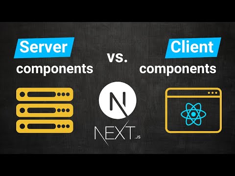 Server Components vs  Client Components in Next.js