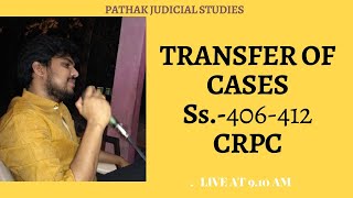 TRANSFER OF CRIMINAL CASES  ||CRPC 1973 | CIVIL JUDGE | LAW LECTURE |