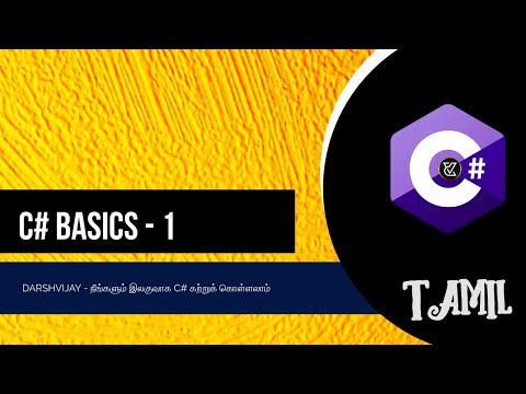 "C# for Beginners in Tamil: A Step-by-Step Guide" || Darsh Vijay || Tamil
