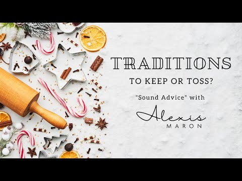 Traditions: Our Way to Communicate with the Past
