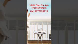 3 BHK Flats For Sale in Trisulia Cuttack Call  9777135113 #shorts #bhubaneswar #cuttack