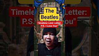 Listening and Reaction song - P.S i love you - The Beatles #shorts #music #lyrics #story #unique