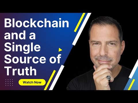 Blockchain and a Single Source of Truth | Blockchain Institute of Technology