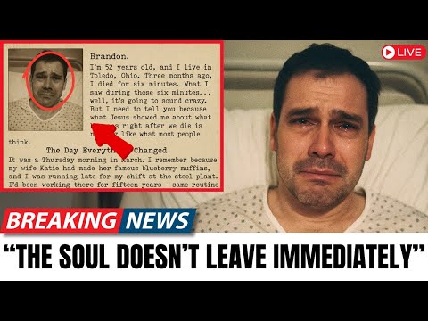 He died, and Jesus showed how long the soul remains on Earth according to the Bible - NDE