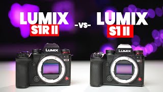 What’s the Best Panasonic Lumix for Video? S1R II vs S1 II