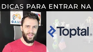 DICAS para entrar na TOPTAL | André Hil Ep. 40