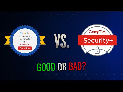 Google Cyber Security Vs CompTIA Security+ (FULL BREAKDOWN!)