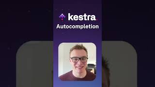 The New Autocompletion in Kestra ✅