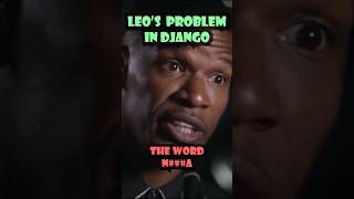 Leonardo DiCaprio’s Problem While Filming Django Unchained