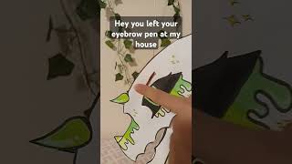 POV: They think you use an eyebrow pen #paperdragons #eyebrows #shorts