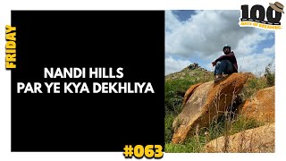 #063 Nandi Hills mai ye sab kya chalra hai 🙈 #100daysofdreaming #shorts
