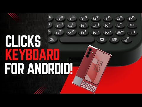 The Clicks Keyboard Case Is Awesome and It's Coming To Android!