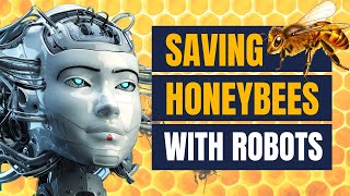 You'll Never Believe What This Bee-Robot Can Do ft. Beewise