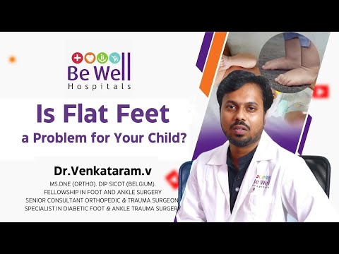 Flat Feet in Kids: Causes, Concerns, and Solutions | Dr. Venkataram at Be Well Hospitals