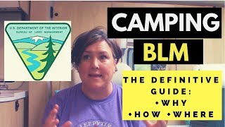 How to CAMP on BLM: A Definitive Guide to Why, How and Where!