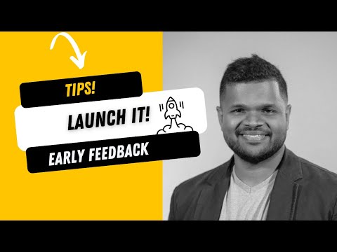 Importance of launching early and getting feedback | Entrepreneurship & Product Management