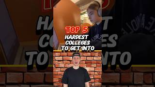 Top 5 Hardest Colleges to Get Into