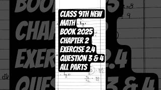 CLASS 9TH 2025 Chapter 2 Exercise 2.4 Question 3 & 4 #9th #mathtextbook #exercise #knowledge
