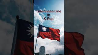 Taiwanese Line in K-Pop🔥 #kpop #taiwan