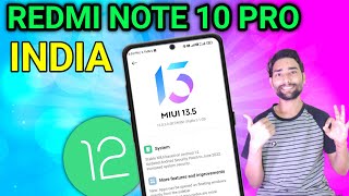 Redmi Note 10 Pro Miui 13.5 Update Rollout | Redmi Note 10 Pro New Update