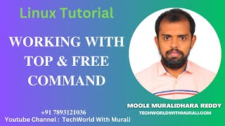 Working with top  and  free command in Linux - TechWorld with Murali - Linux Tutorial - Moole Murali