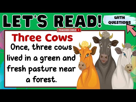 READING COMPREHENSION FOR GRADE 4, 5 AND 6 - READING SHORT STORIES - THREE COWS