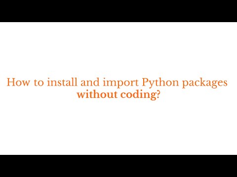 [Visual Python ver.2x] #02 How to install and import Python packages without coding?