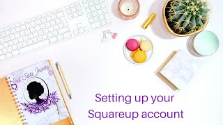 Setting up your SquareUp account