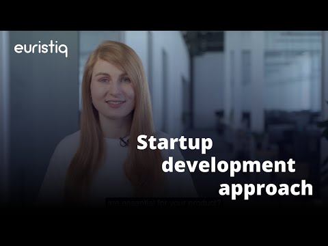 Euristiq services: Startup Development Approach