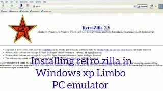 Installing retro zilla in windows XP Limbo PC emulator #retrozilla #windowsxp